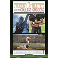 The Student Athlete's Guide to College Success - Hardcover