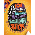 101 Strategies to Make Academic Vocabulary Stick - Paperback