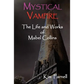 Mystical Vampire: The Life and Works of Mabel Collins - Paperback