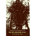 Can the Subaltern Speak?: Reflections on the History of an Idea - Paperback