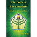 The Book of Sacraments: Ritual Use of Magical Plants - Paperback