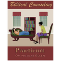 Biblical Counseling Practicum - Paperback