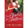 Secret Triplets for Christmas: An Ex-Boyfriend's Brother, Holiday Romance - Paperback
