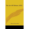 The Art Of Debate (1922) - Hardcover