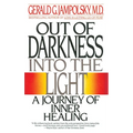 Out of Darkness Into the Light: A Journey of Inner Healing - Paperback