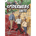 When Spiderwebs Unite - Paperback