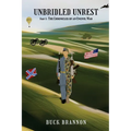 Unbridled Unrest: Part 1: The Chronicles of an Uncivil War - Paperback