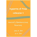 Mysteries of Frost - Collection 3: Aurora's Rambunctious Reunions - Paperback