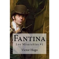 Fantina: Los Miserables #1 - Paperback
