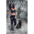 Familiar Love: A Spellbinding Lesbian Insta Love - Paperback