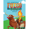 Las Aventuras De Fuego: El Salvavidas - Hardcover
