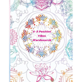 A-Z Positive Vibes Word Search: Adults, Teens, & Seniors: 81 Puzzles Large Print Inspirational Word Search Puzzle Book with Uplifting Words to Keep th - Paperback