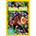 Swim, Fish! (National Geographic Kids Readers, Pre-Reader): Explore the Coral Reef - Paperback