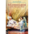 St. Catherine Laboure and the Miraculous Medal - Paperback