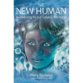The New Human: Awakening to Our Cosmic Heritage - Paperback