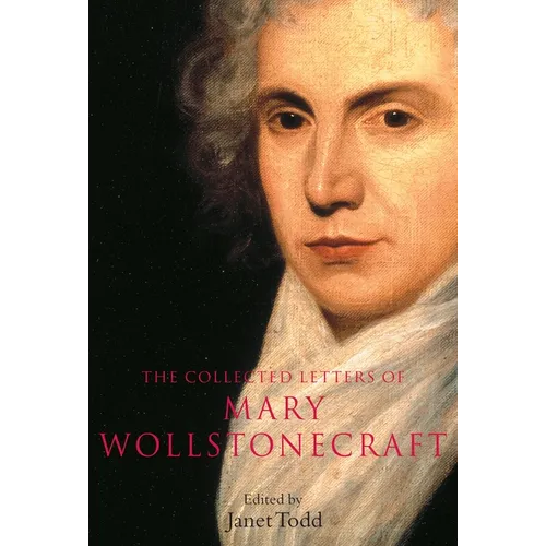 The Collected Letters of Mary Wollstonecraft - Hardcover
