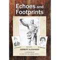 Echoes and Footprints - Hardcover