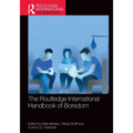 The Routledge International Handbook of Boredom - Paperback