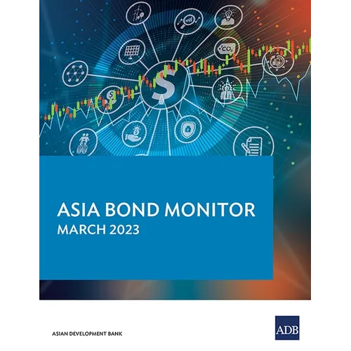 Asia Bond Monitor - March 2023 - Paperback