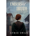 Embers of Truth - Paperback