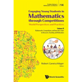 Engaging Young Students in Mathematics Through Competitions - World Perspectives and Practices: Volume II - Mathematics Competitions and How They Rela - Paperback