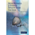 Applied Mathematics in Integrated Navigation Systems - Hardcover