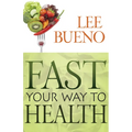 Fast Your Way to Health - Paperback
