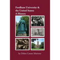 Fordham University & the United States: A History - Paperback