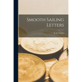 Smooth Sailing Letters - Paperback