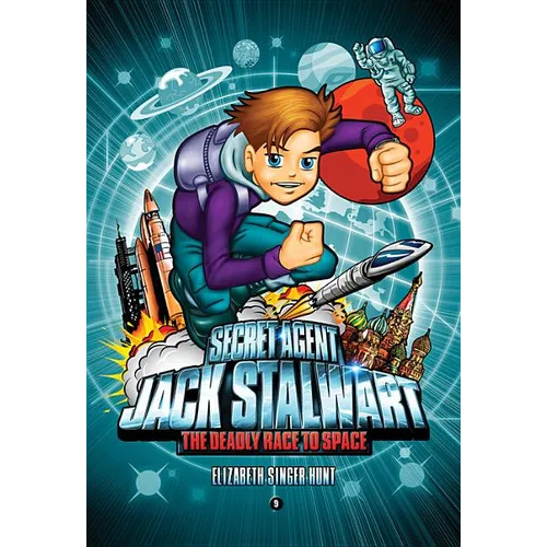 Secret Agent Jack Stalwart: Book 9: The Deadly Race to Space: Russia - Paperback