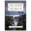 Bible Wisdom for Your Life: Men's Edition: 1,000 Key Scriptures - Hardcover