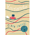 Knitlandia: A Knitter Sees the World: New York Times Bestseller - Paperback