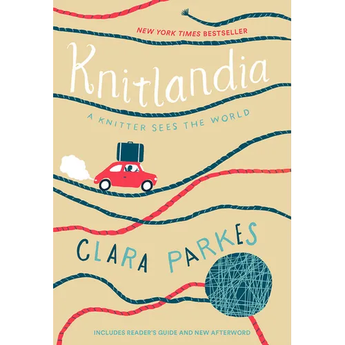 Knitlandia: A Knitter Sees the World: New York Times Bestseller - Paperback