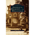 Angelica, Belmont, and Wellsville - Hardcover