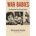 War Babies: The Generation That Changed America - Paperback