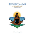 Homecoming: A Journey to Light - Paperback