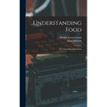 Understanding Food; the Chemistry of Nutrition - Hardcover