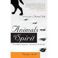 Animals in Spirit: Our Faithful Companions' Transition to the Afterlife - Paperback