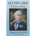 Quentin Crisp: The Profession of Being. A Biography - Paperback