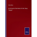 An Account of the Wreck of H.M. Sloop "Osprey" - Paperback