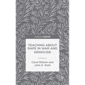 Teaching about Rape in War and Genocide - Hardcover
