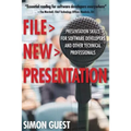 File > New > Presentation: Presentation Skills for Software Developers and Other Technical Professionals - Paperback
