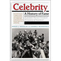 Celebrity: A History of Fame - Paperback