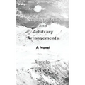 Temporary Gods and Arbitrary Arrangements - Paperback
