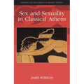 Sex and Sexuality in Classical Athens - Paperback
