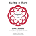 Daring to Share: Deception to Truth - Paperback