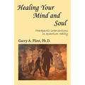 Healing Your Mind and Soul: Therapeutic Interventions in Quantum Reality - Paperback