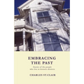 Embracing the Past: Stories of the people who live in historic districts - Paperback