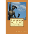 The Liturgy of Hermes - In Praise of the Lord of Light: IHS Monograph Series - Paperback