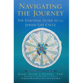 Navigating the Journey: The Essential Guide to the Jewish Life Cycle - Paperback